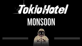 Tokio Hotel • Monsoon (CC) (Upgraded Video) 🎤 [Karaoke] [Instrumental Lyrics]