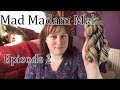 Knitting and Spinning Podcast Episode 2