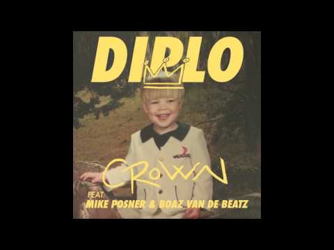 Diplo - CROWN (feat. Boaz van de Beatz, Mike Posner & RiFF RAFF) [Official Full Stream]