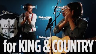 for King &amp; Country — &quot;Fix My Eyes&quot; [LIVE @ SiriusXM]