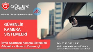 İzmir Apartman Kamera Sistemleri Güvenli ve Huzurlu Yaşam İçin