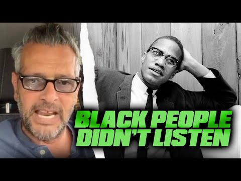 White Man Scolds Black People For Not Listening To Malcolm X Regarding Lying Liberals
