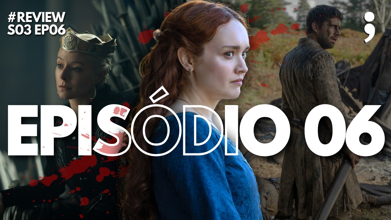 O Baile do Açougueiro e outras batalhas políticas! | Review House of The Dragon | S03EP06