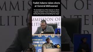 Fadiel Adams says he thought General Mkhwanazi was about to do a coup like Captain Ibrahim Traore