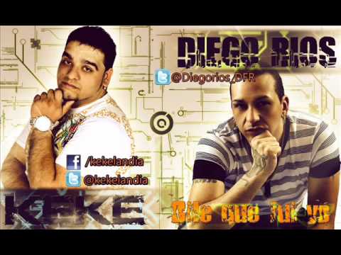 Kekelandia, Diego Rios - Dile Que Fui Yo