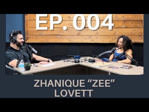 Fluential and Friends Ep. 004 Zhanique "Zee" Lovett