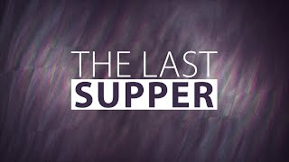 The Last Supper