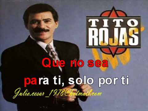 AHORA CONTIGO TITO ROJAS KARAOKE