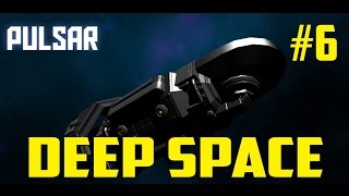 Pulsar: Lost Colony - Deep Space Pt.6
