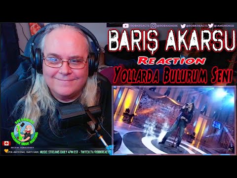 Barış Akarsu Reaction - Yollarda Bulurum Seni - First Time Hearing - Requested