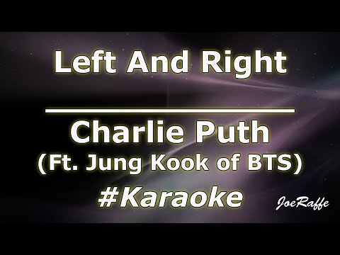 Charlie Puth - Left And Right Ft. Jung Kook of BTS (Karaoke)