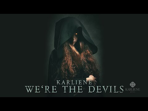 Karliene - We're The Devils