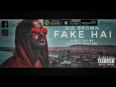 FAKE HAI | SID BROWN | HIP HOP SONG | 2017