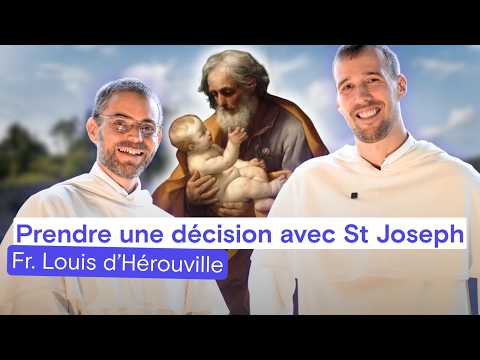 PRENDRE DES DÉCISIONS AVEC SAINT JOSEPH