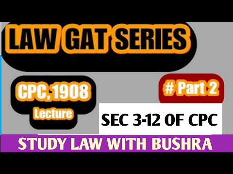 LAW GAT Lecture # 2 I Sec 3-12 Of CPC