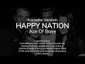Ace Of Base - Happy Nation (Karaoke Version)