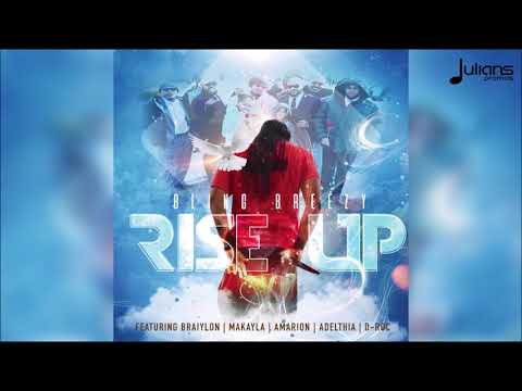 Bling Breezy X Braiylon X Makayla X Amarion X Adelthia X D-Roc - Rise Up (Rise Up Riddim)