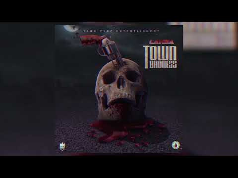 TOWN BADNESS - LAHBA