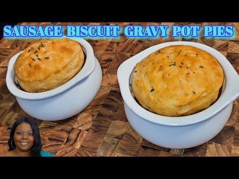 Sausage Biscuit Gravy Pot Pies Recipe | Quick & Easy
