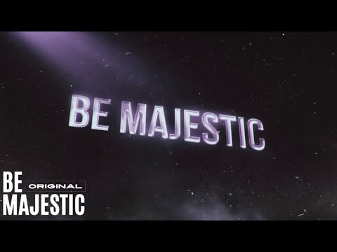 BE MAJESTIC: OFFICIAL TRAILER
