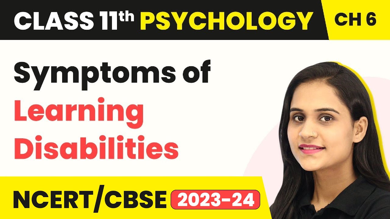 Symptoms of Learning Disabilities | Class 11 Psychology Chapter 6 | CBSE 2024-25