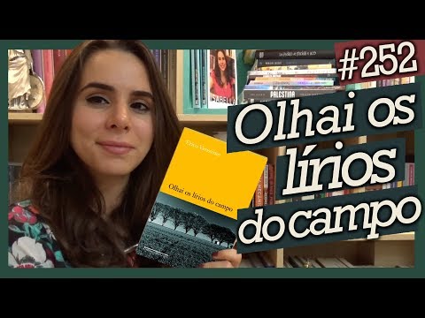 LOOK AT THE LILIES OF THE FIELD, ERICO VERISSIMO (#252)