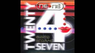 Twenty 4 Seven - Ne Ne