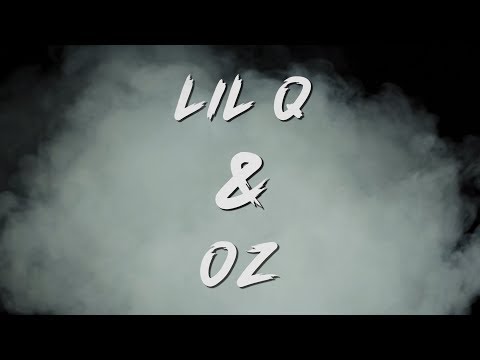 Lil Q vs Oz