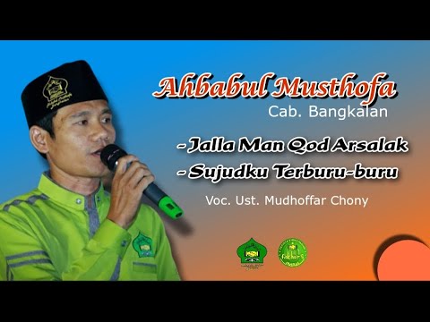 New Ahbabul Musthofa Bangkalan | جل من قد ارسلك | Sujudku Terburu-Buru | Voc. Ust. Mudhoffar