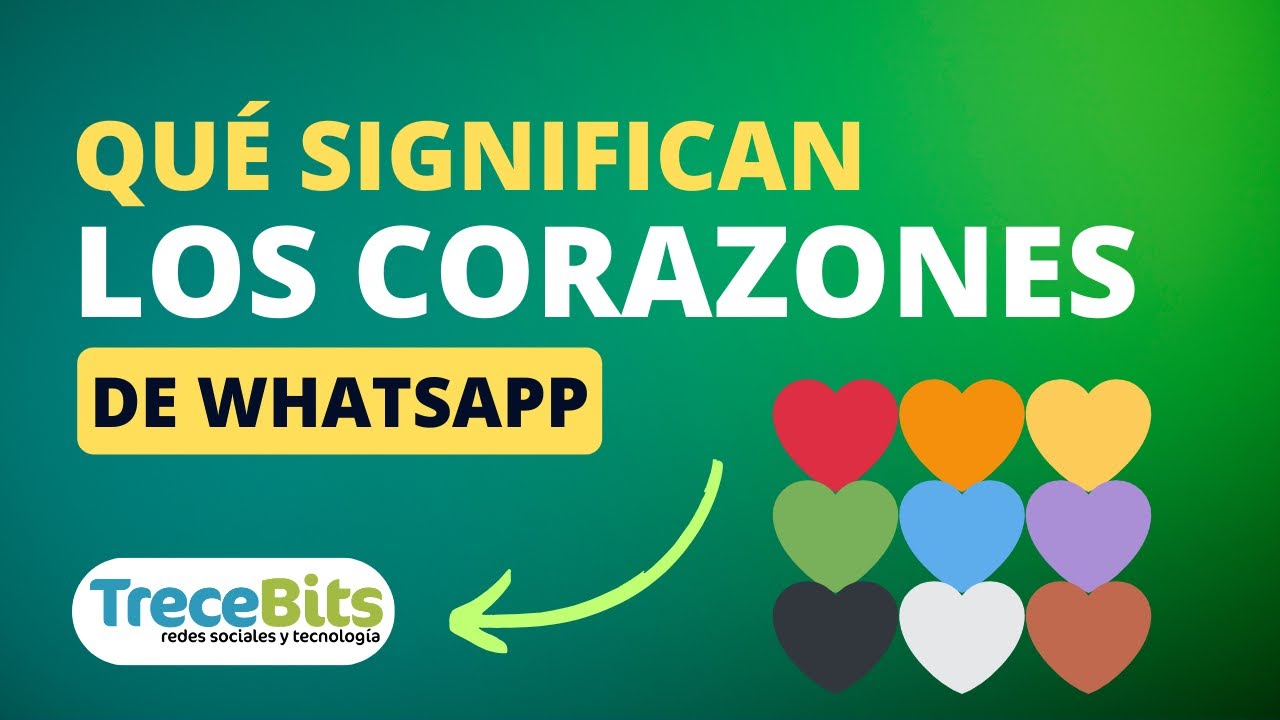 Qué significan los CORAZONES de WhatsApp