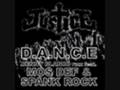 D.A.N.C.E. Remix - Justice feat Mos Def & Spank Rock