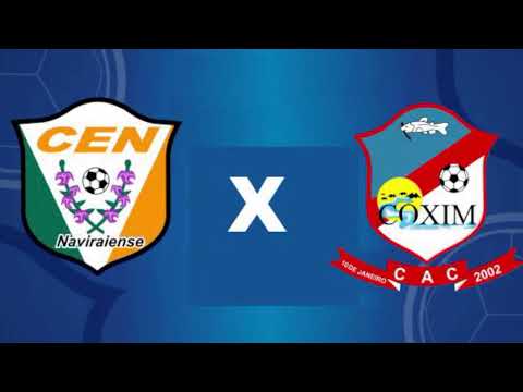 NAVIRAIENSE X COXIM : CAMPEONATO ESTADUAL SERIE B  - MS