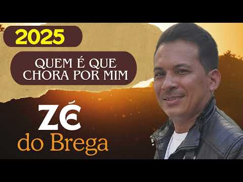 Quem è Que Chora Por Mim ZÉ DO BREGA