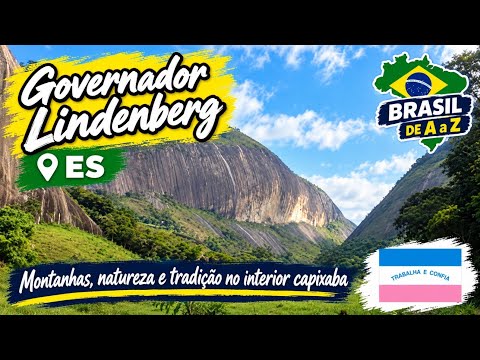Governador Lindenberg (ES): conheça essa pequena cidade capixaba