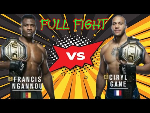 FRANCIS NGANNOU VS CIRYL GANE UFC270 - FULL FIGHT