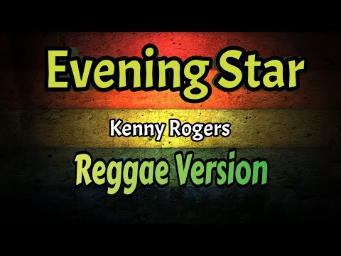 Evening Star (Kenny Rogers) | Reggae Version | DJ ZeroTwo