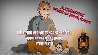 Download lagu MERINDING: Kata Jawa Kuno Penuh Makna - Gusti Iku Cedhak... #1 mp3