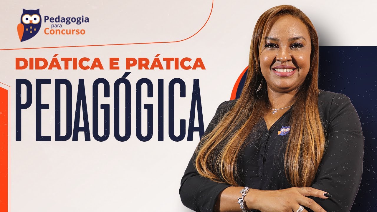Didática e Prática Pedagógica | Pedagogia para Concurso