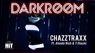 ChazzTraxx ft. Alonda Rich & T-Stacks - Darkroom (Album Mix)