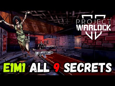 Project Warlock 2: E1M1 ALL 9 SECRETS Walkthrough Guide 💀🔥