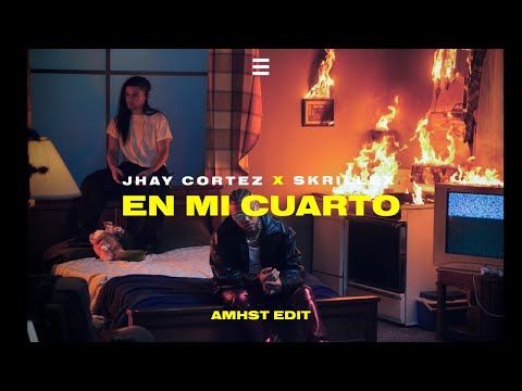 Jhay Cortez x Skrillex   En Mi Cuarto (AMHST EDIT) RADIO MIX