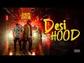 Desi Hood SHAHI X AB Chattha347 Official Song