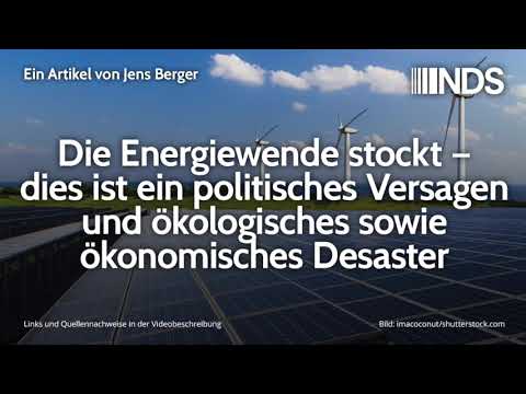 Die Energiewende stockt – ein politisches Versagen und ökologisches sowie ökonomisches Desaster