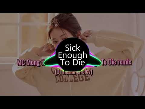 Sick Enough To Die - Mc Mong ft. Mellow