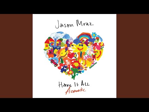 Have It All (acoustic) video
