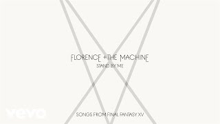 Florence and the Machine Stand By Me