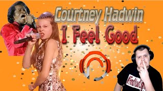 {REACTION TO} @Courtney Hadwin- &quot;I Feel Good&quot; (@James Brown Cover)