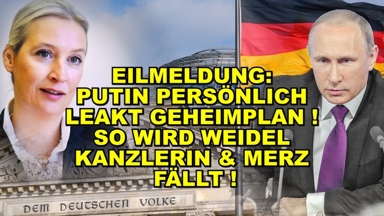 EIL: PUTIN LEAKT GEHEIMPLAN & HILFT AfD!
