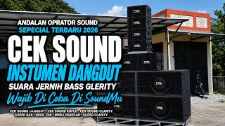Download lagu CEK SOUND INSTRUMEN DANGDUT 🔊 BASS GLERR!! | SUARA JERNIH & CLARITY | TERBARU 2026 mp3