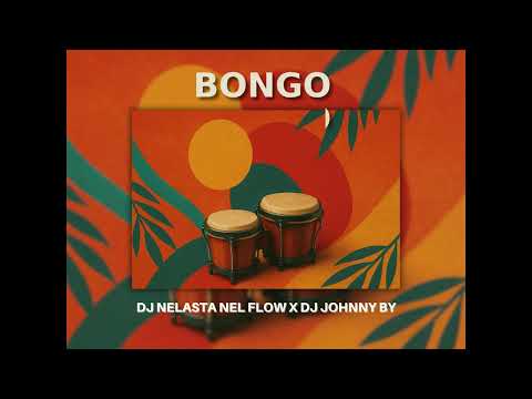 Dj Johnny By | Dj Nelasta Nel Flow - Bongo (Extended)